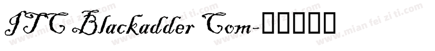 ITC Blackadder Com字体转换